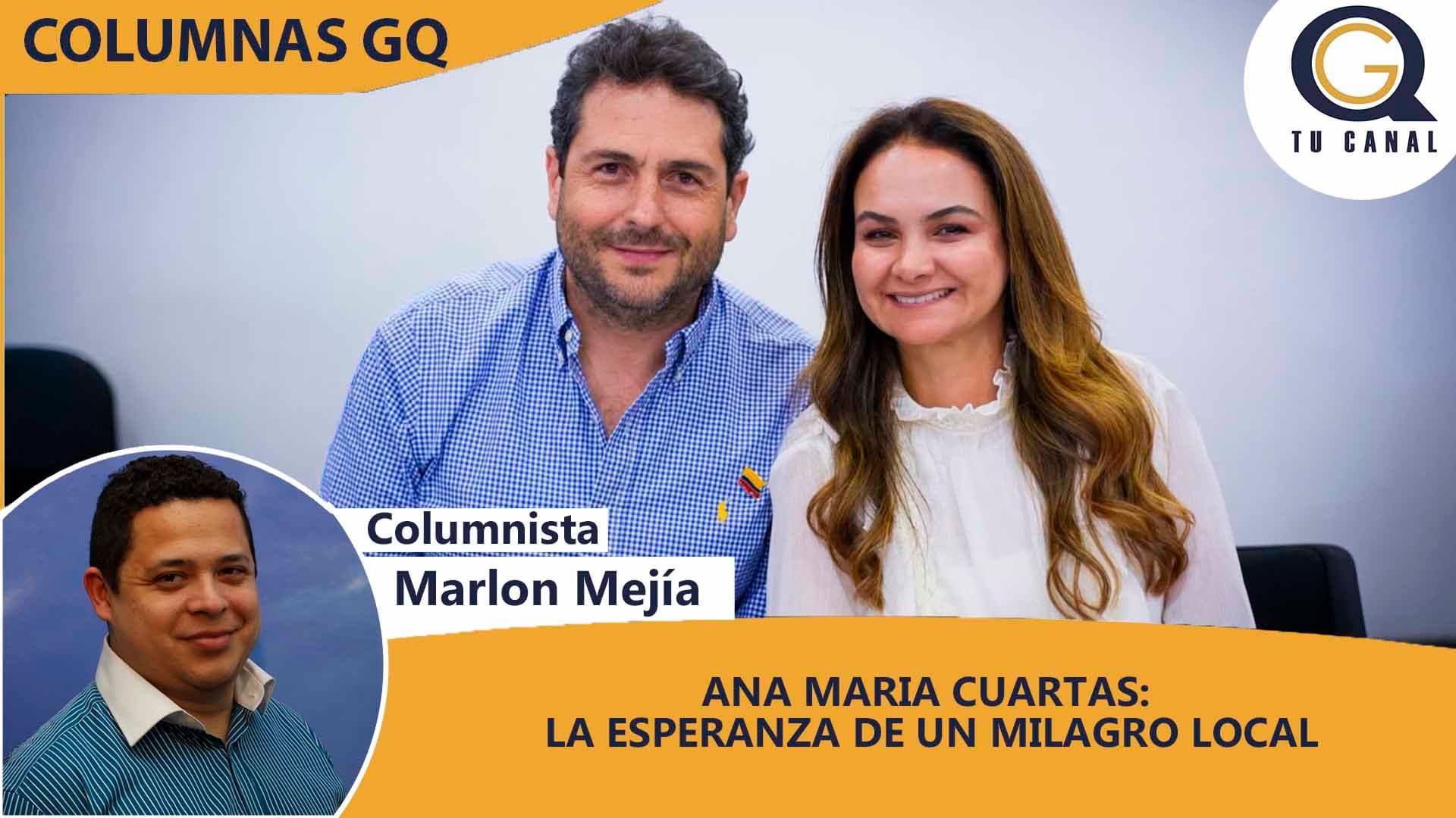 ANA MARIA CUARTAS: LA ESPERANZA DE UN MILAGRO LOCAL