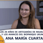LOS 20 AÑOS DE ARTESANÍAS DE RISARALDA Y LOS AVANCES DEL BIOPARQUE UKUMARÍ