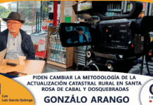 PIDEN CAMBIAR LA METODOLOGÍA DE ACTUALIZACIÓN CATASTRAL RURAL EN SANTA ROSA DE CABAL Y DOSQUEBRADAS