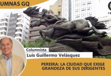 PEREIRA: LA CIUDAD QUE EXIGE GRANDEZA DE SUS DIRIGENTES